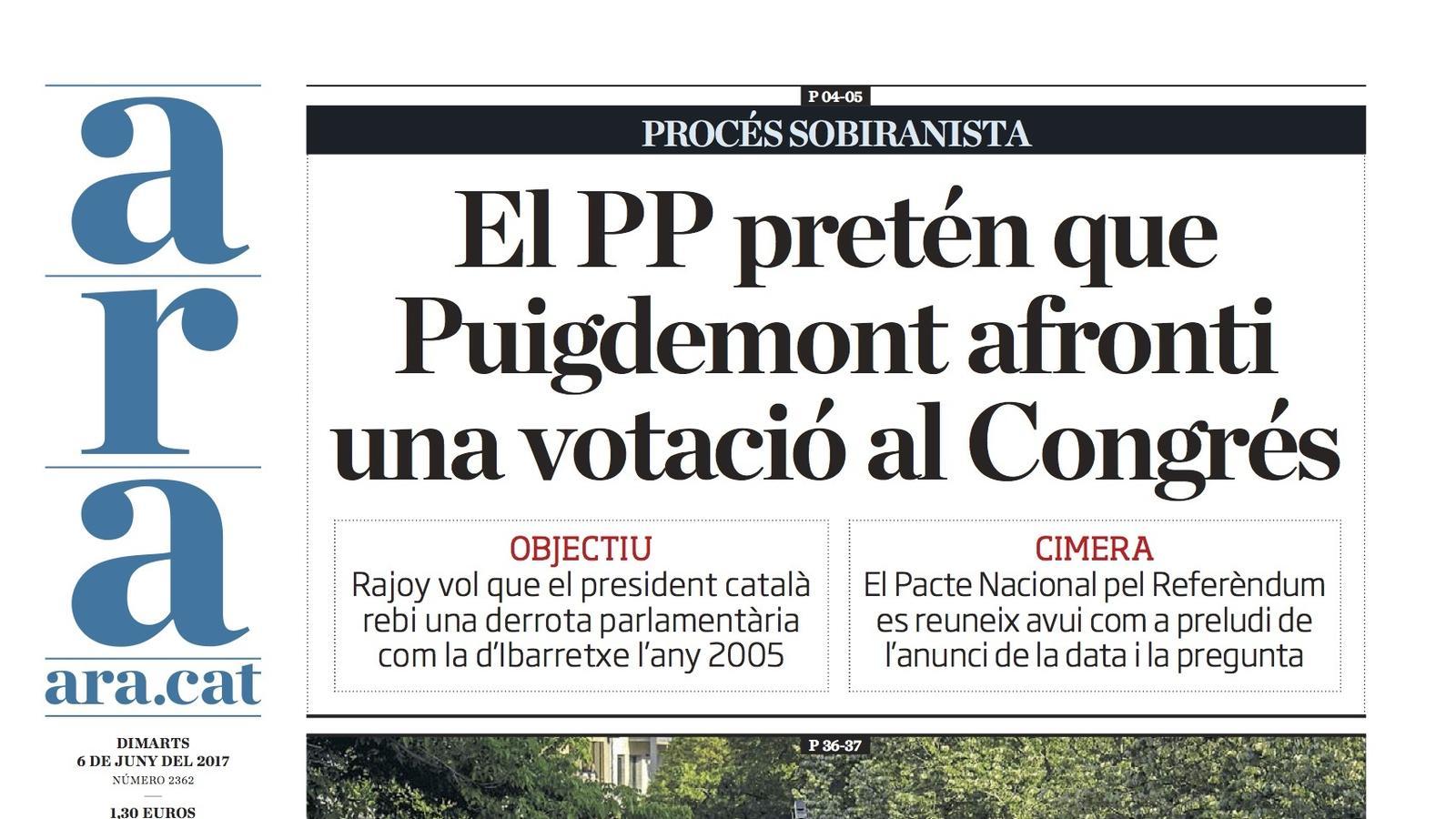 "El PP pretén que Puigdemont afronti una votació al Congrés", portada de l'ARA