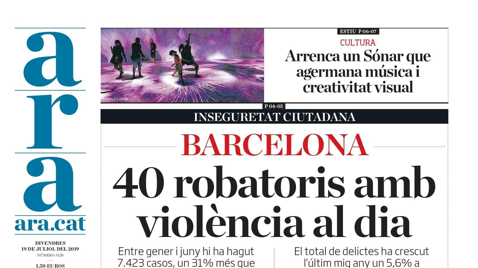 "Barcelona: 40 robatoris amb violència al dia", la portada de l'ARA
