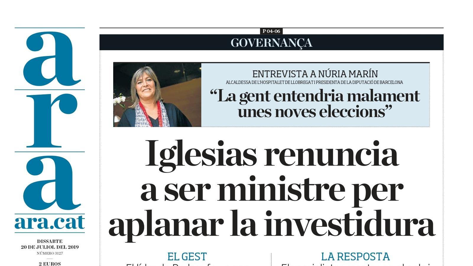 "Iglesias renuncia a ser ministre per aplanar la investidura", la portada de l'ARA