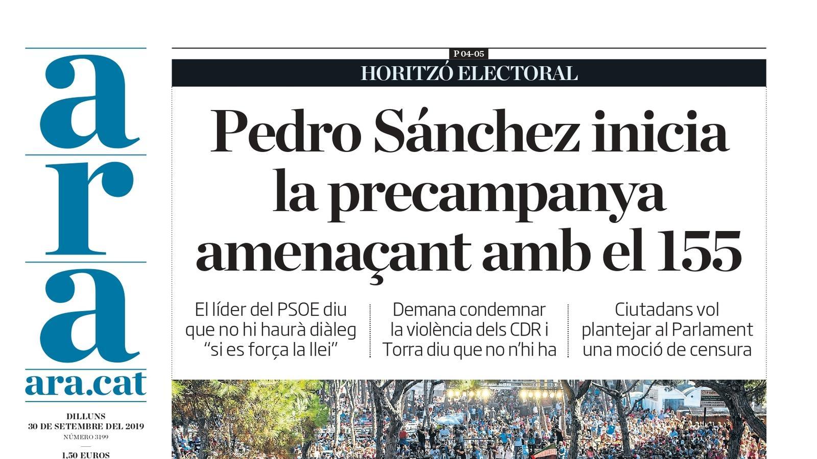"Pedro Sánchez inicia la precampanya amenaçant amb el 115", portada de l'ARA