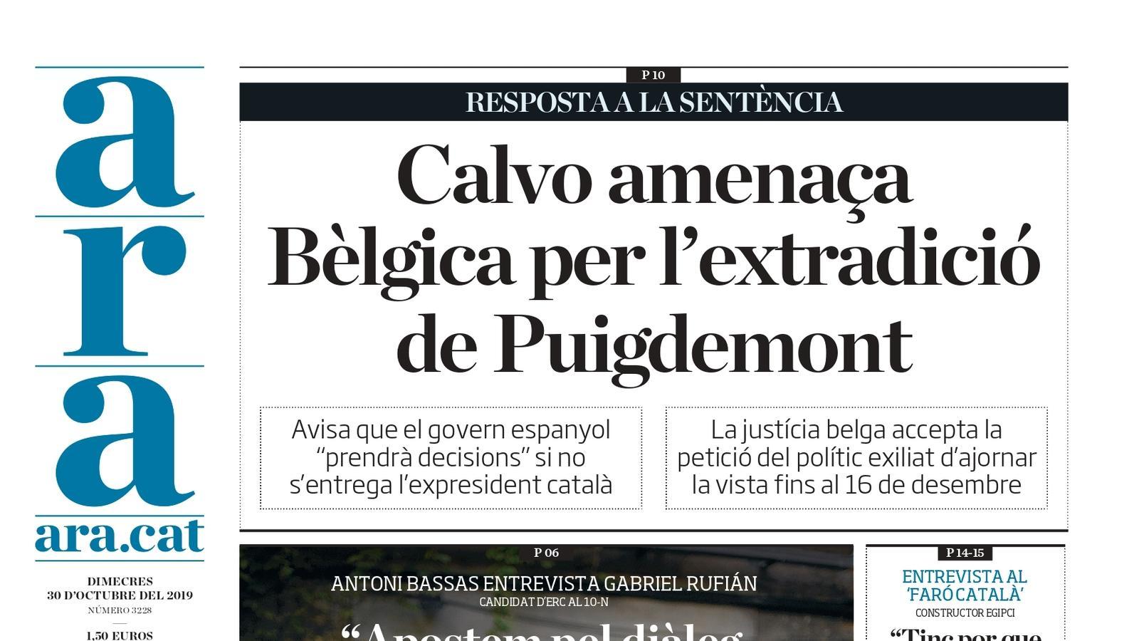 "Calvo amenaça Bèlgica per l'extradició de Puigdemont", la portada de l'ARA